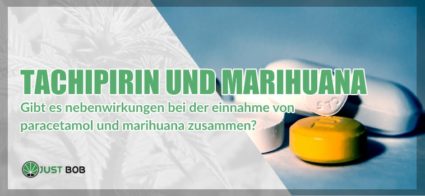 Tachipirin und Marihuana