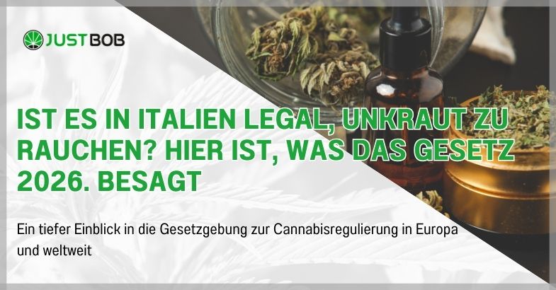 Ist es in Italien legal, Unkraut zu rauchen? Hier ist, was das Gesetz 2026