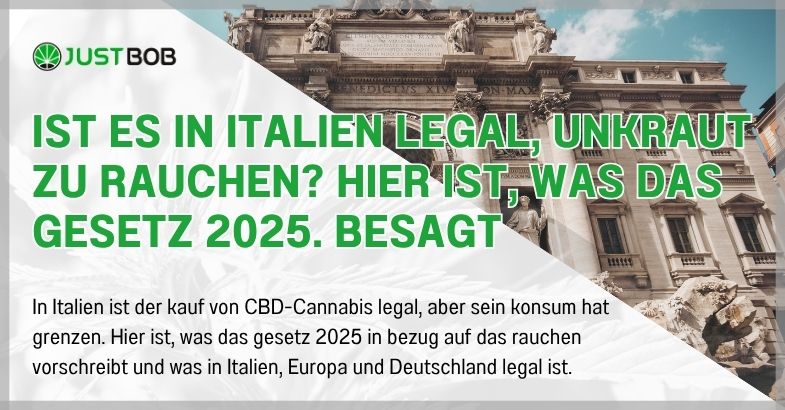 Ist es in Italien legal, Unkraut zu rauchen? Hier ist, was das Gesetz 2025
