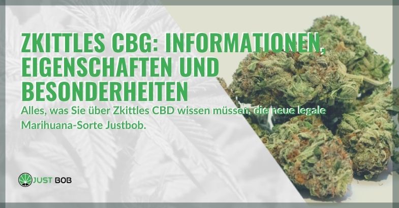 Alles über die neue Marihuana-Sorte Zkittles CBG