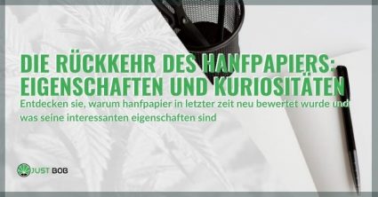 Hanfpapier und seine Eigenschaften und Eigenschaften