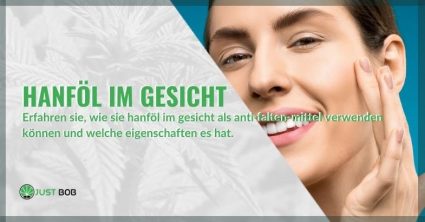 Finden Sie heraus, wie Sie Hanföl als Anti-Falten im Gesicht verwenden können