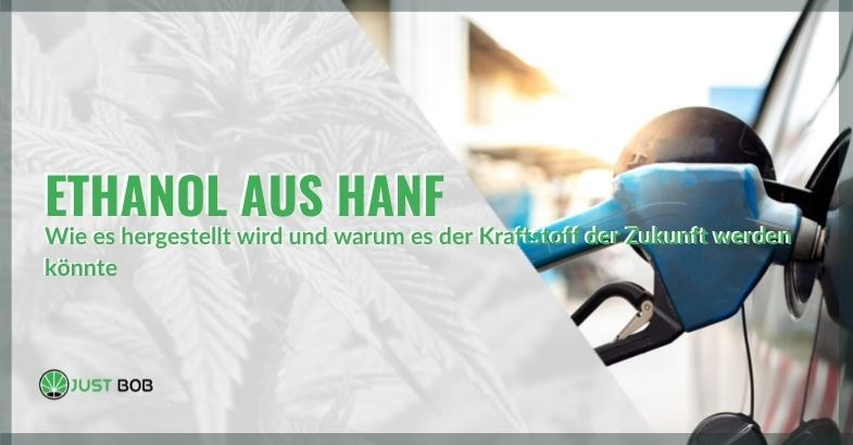 Wie wird Ethanol aus Hanf hergestellt?
