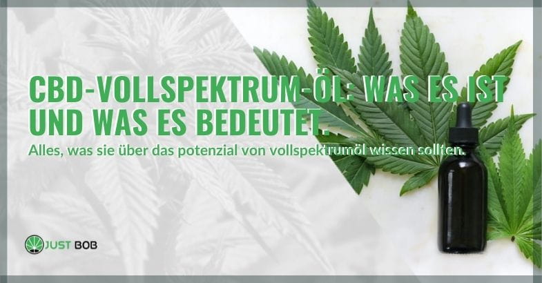 Was ist CBD-Vollspektrum-Öl?