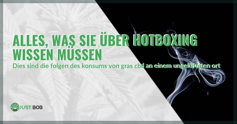 Alles über Hotboxing | Justbob