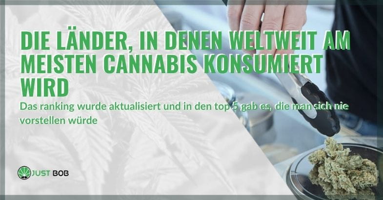 Nationen, in denen weltweit das meiste Cannabis konsumiert wird | Justbob