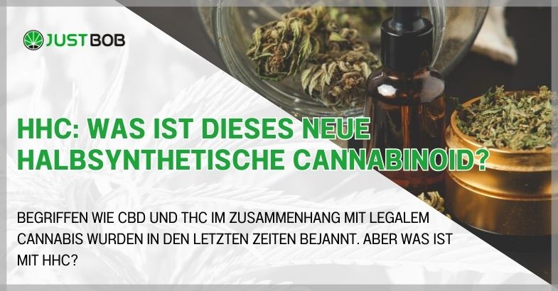 HHC: Was ist dieses neue halbsynthetische Cannabinoid?