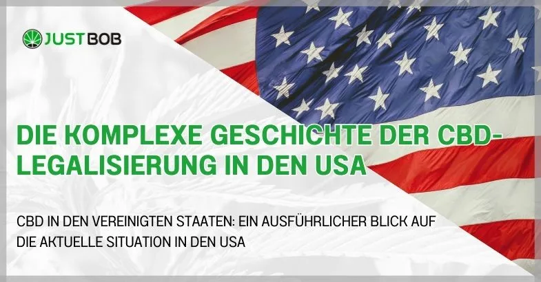 Die komplexe Geschichte der CBD-Legalisierung in den USA