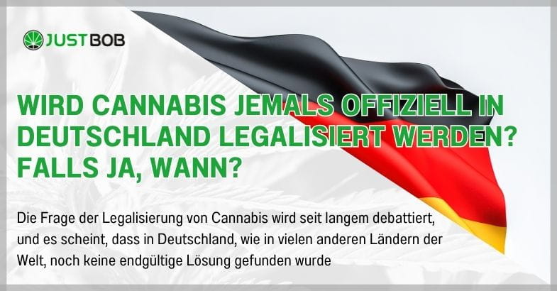 Wird Cannabis jemals offiziell in Deutschland legalisiert werden?