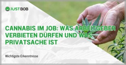 Cannabis im Job: Was Arbeitgeber verbieten dürfen und was Privatsache ist