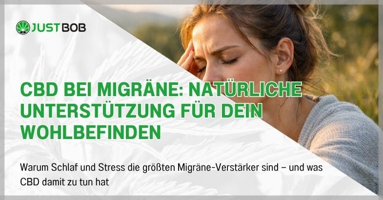 CBD bei Migräne: Natürliche Unterstützung für dein Wohlbefinden