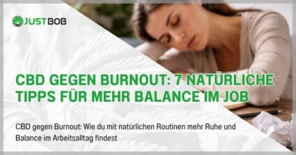 CBD gegen Burnout: 7 natürliche Tipps für mehr Balance im Job