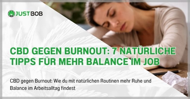 cbd-gegen-burnout-tipps CBD gegen Burnout: 7 natürliche Tipps für mehr Balance im Job