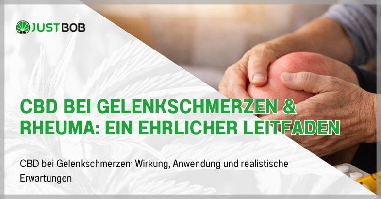 CBD bei Gelenkschmerzen & Rheuma: Ein ehrlicher Leitfaden