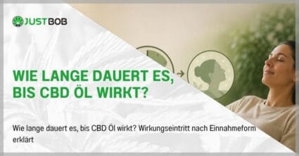 Wie lange dauert es, bis CBD Öl wirkt?