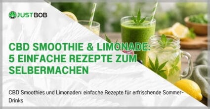 CBD Smoothie & Limonade: 5 einfache Rezepte zum Selbermachen